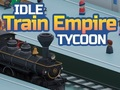Gra Bezczynny pociąg Empire Tycoon w Internecie