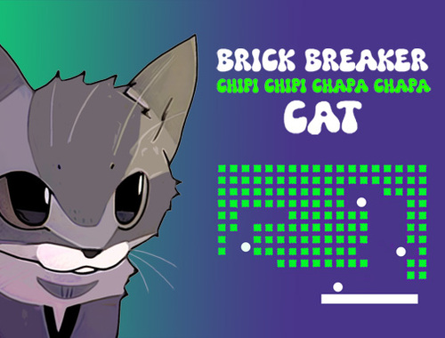 Gra Brick Breaker Chipi Chipi Chapa Chapa Cat w Internecie